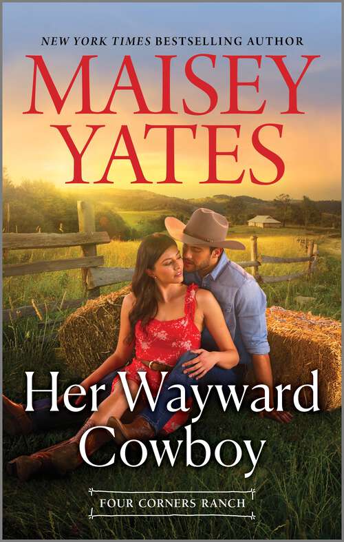 Book cover of Her Wayward Cowboy (Original) (Four Corners Ranch)