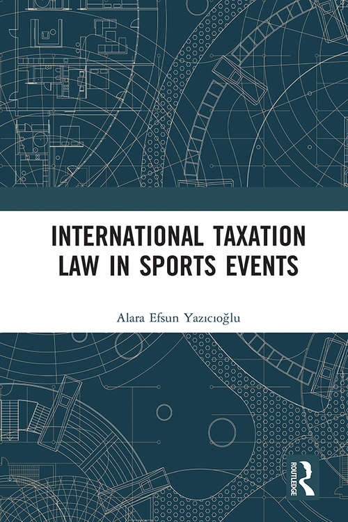 Book cover of International Taxation Law in Sports Events: An Income Tax Analysis