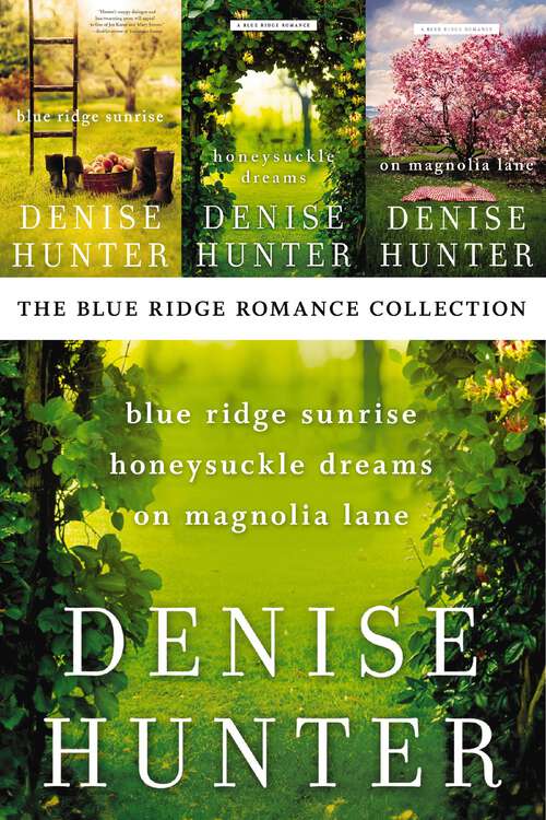 Book cover of The Blue Ridge Romance Collection: Blue Ridge Sunrise, Honeysuckle Dreams, On Magnolia Lane (A Blue Ridge Romance)
