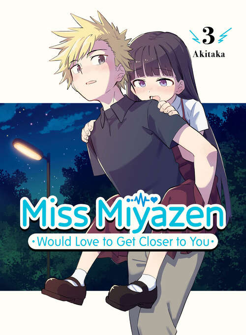 Book cover of Miss Miyazen Would Love to Get Closer to You 3 (Miss Miyazen Would Love to Get Closer to You #3)