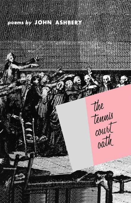 The Tennis Court Oath: A Book of Poems (Wesleyan Poetry Program)