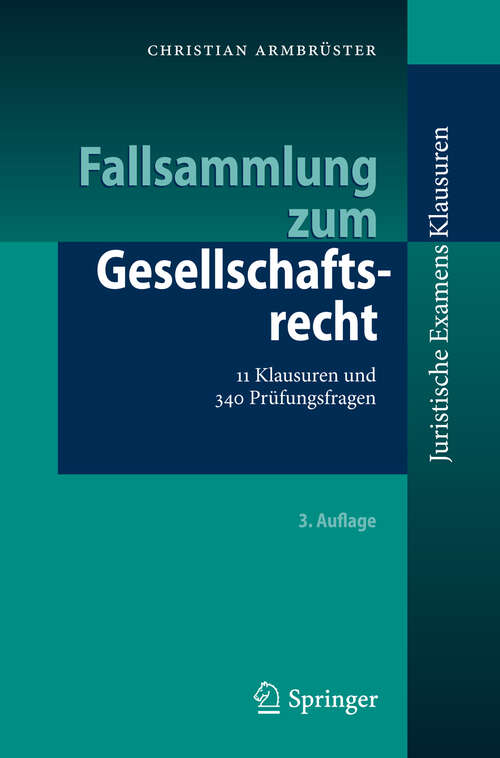 Book cover of Fallsammlung zum Gesellschaftsrecht: 11 Klausuren und 340 Prüfungsfragen