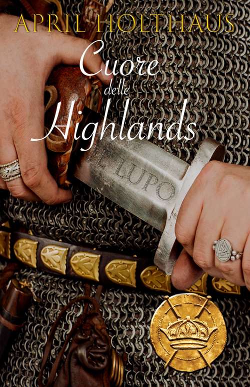 Book cover of Cuori delle Highlands. Il Lupo
