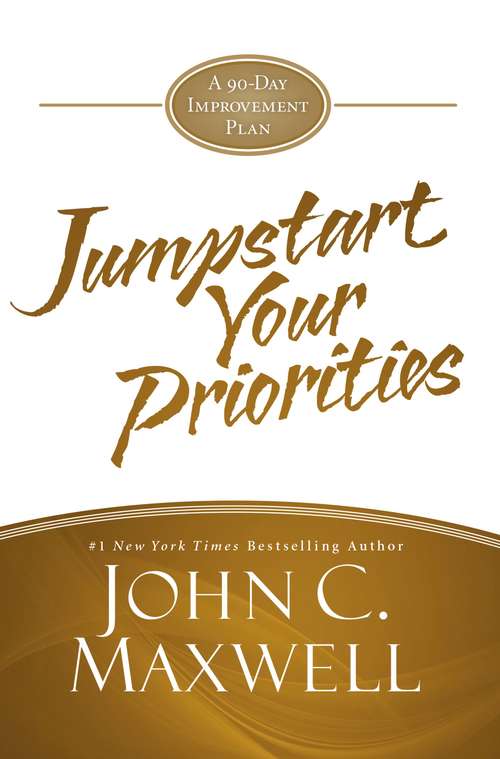 Book cover of JumpStart Your Priorities: A 90-Day Improvement Plan