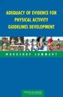 Book cover of Adequacy Of Evidence For Physical Activity Guidelines Development: Workshop Summary