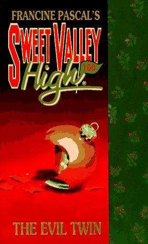 Book cover of The Evil Twin (Sweet Valley High #100)