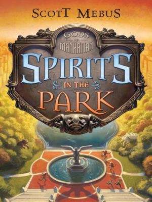 Book cover of Gods of Manhattan II: Spirits in the Park
