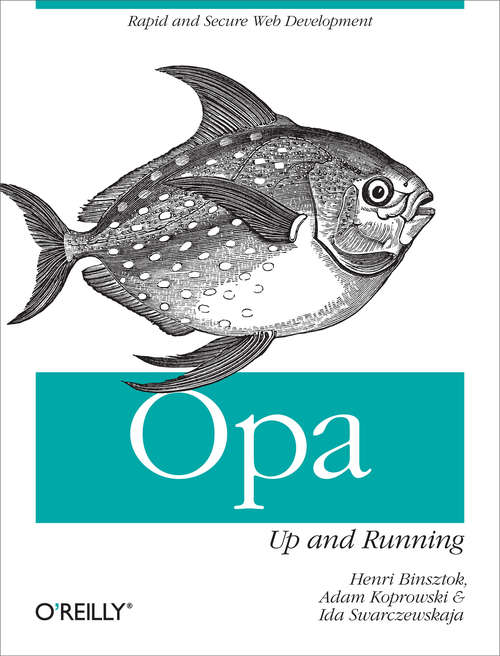 Book cover of Opa: Rapid and Secure Web Development