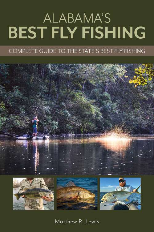 Book cover of Alabama's Best Fly Fishing: Complete Guide to the State's Best Fly Fishing