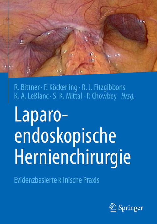 Laparo-endoskopische Hernienchirurgie: Evidenzbasierte Klinische Praxis