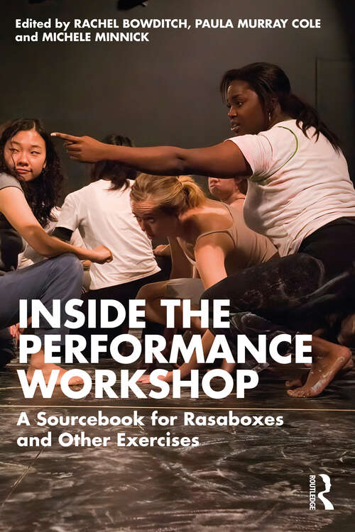 Book cover of Inside The Performance Workshop: A Sourcebook for Rasaboxes and Other Exercises