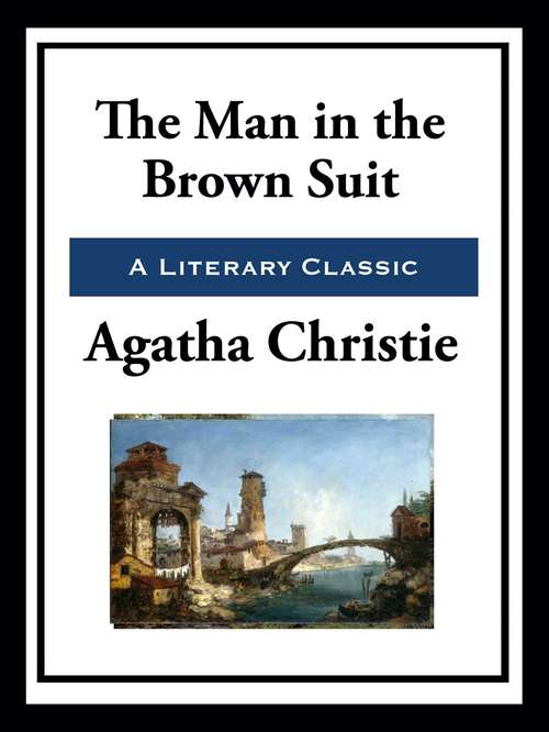 Book cover of The Man in the Brown Suit