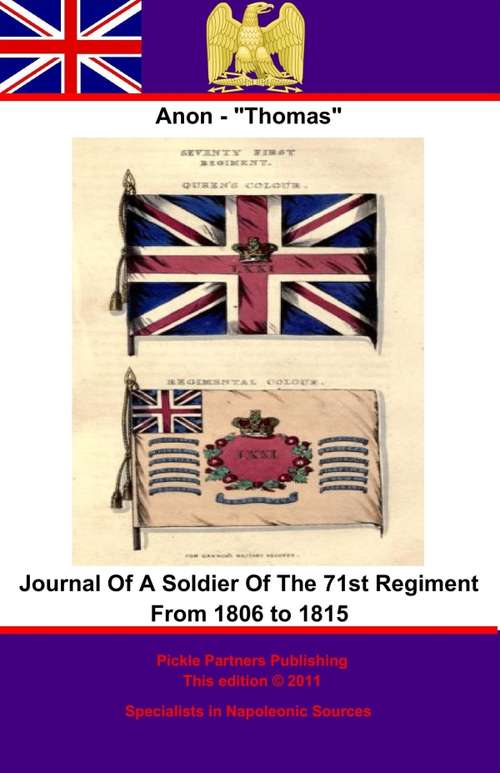 Book cover of Journal Of A Soldier Of The 71st Regiment From 1806 to 1815