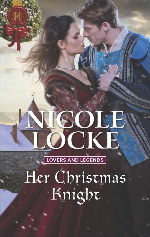 Her Christmas Knight: The Wallflower's Mistletoe Wedding Her Christmas Knight The Hired Man (Lovers and Legends #6)