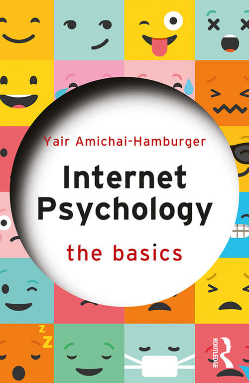Book cover of Internet Psychology: The Basics