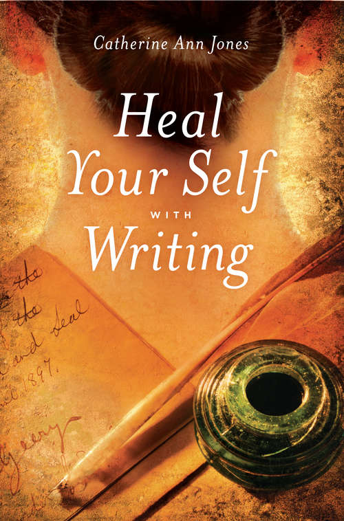 Book cover of Heal Yourself With Writing