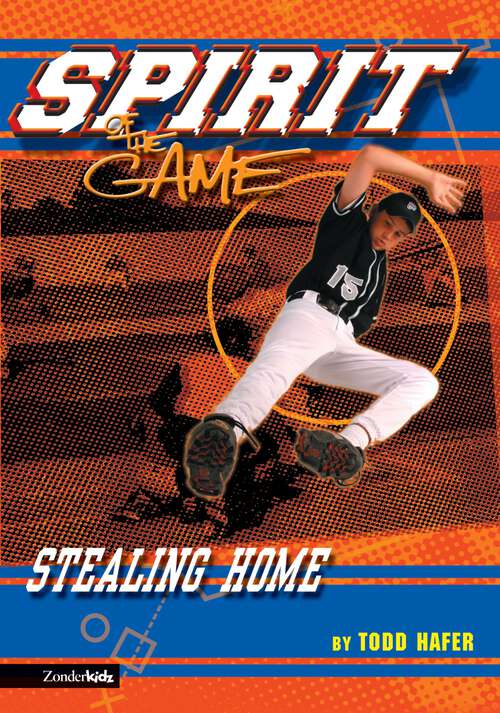 Book cover of Stealing Home (The Spirit of the Game, Sports Fiction)