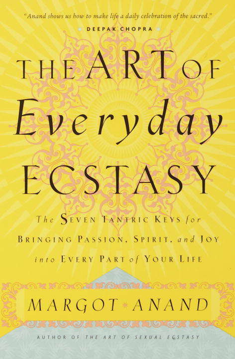 The Art of Everyday Ecstasy