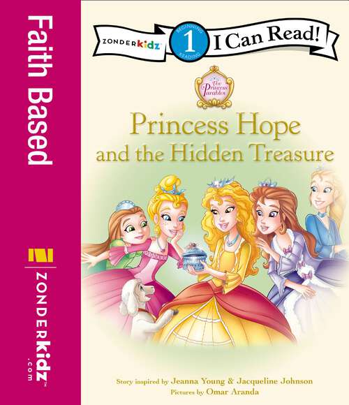Book cover of Princess Hope and the Hidden Treasure: Level 1 (I Can Read! / Princess Parables)