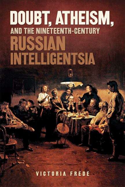 Book cover of Doubt, Atheism, and the Nineteenth-Century Russian Intelligentsia