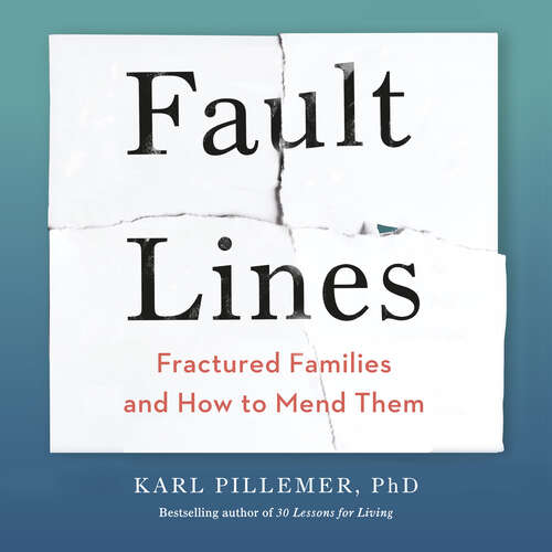 Book cover of Fault Lines: Fractured Families and How to Mend Them