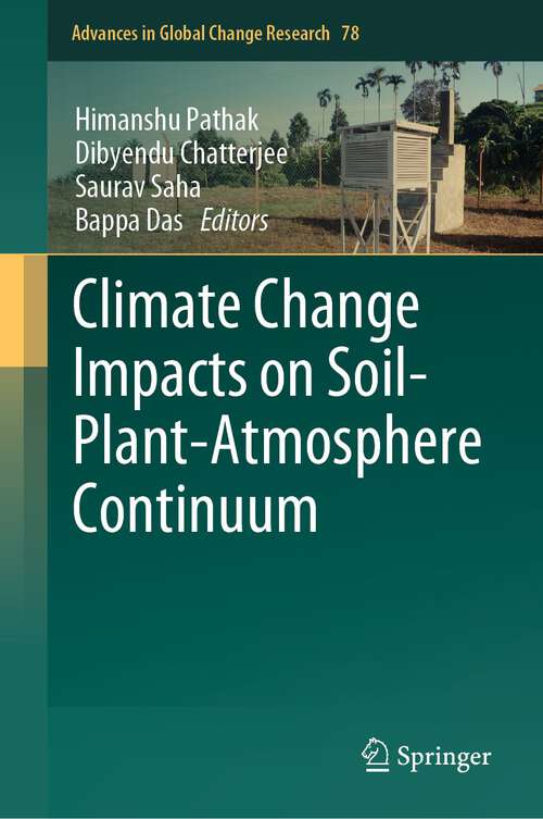 Book cover of Climate Change Impacts on Soil-Plant-Atmosphere Continuum (2024) (Advances in Global Change Research #78)