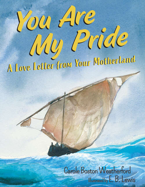 Book cover of You Are My Pride: A Love Letter from Your Motherland