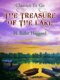 The Treasure of the Lake: Large Print (Classics To Go)