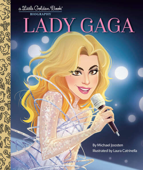Book cover of Lady Gaga: A Little Golden Book Biography (Little Golden Book)