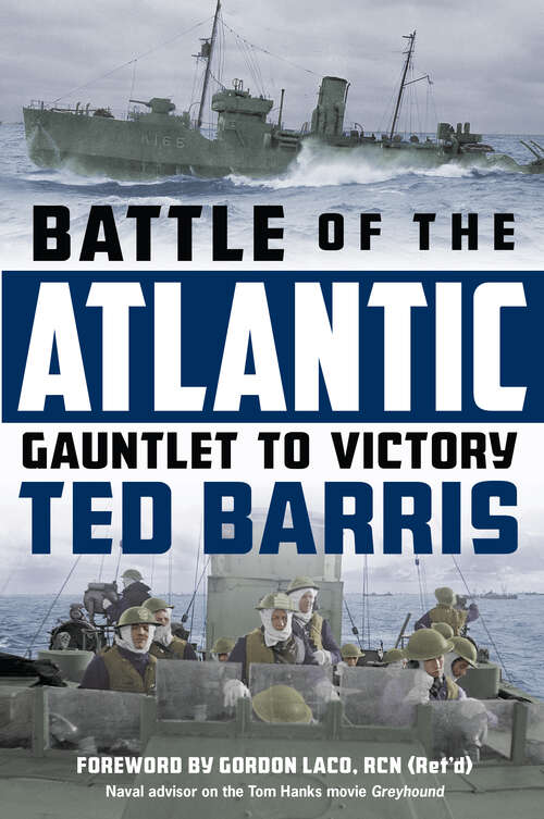 Book cover of Battle of the Atlantic: Gauntlet to Victory