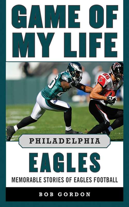 Book cover of Game of My Life Philadelphia Eagles