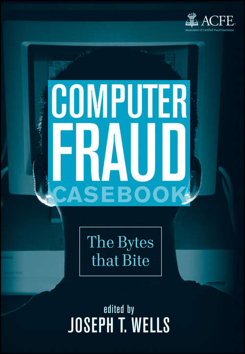 Book cover of Computer Fraud Casebook: The Bytes that Bite