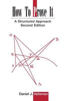 Book cover of How to Prove It : A Structured Approach (Second Edition)