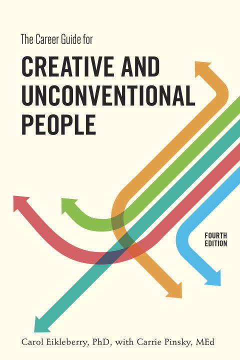 Book cover of The Career Guide for Creative and Unconventional People (Fourth Edition)