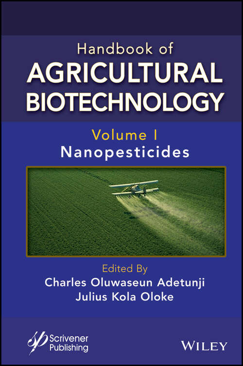 Book cover of Handbook of Agricultural Biotechnology, Volume 1: Nanopesticides (Handbook of Agricultural Bionanobiotechnology)