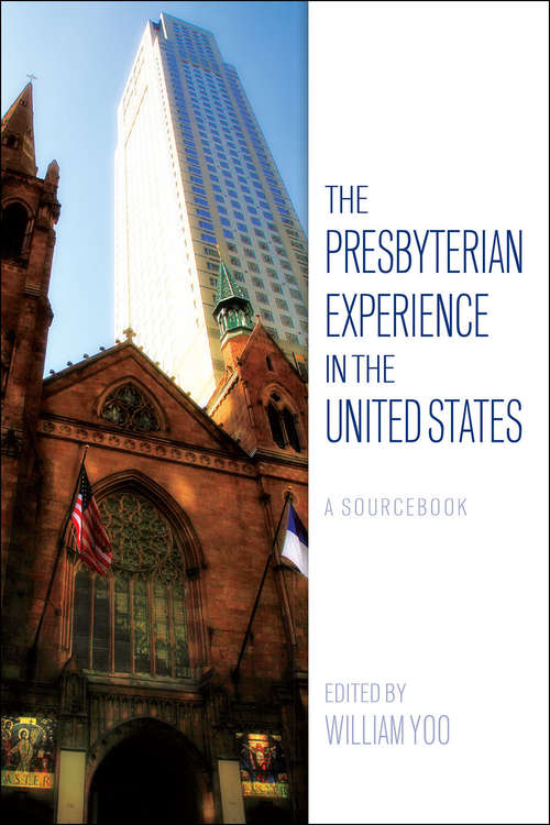 Book cover of The Presbyterian Experience in the United States