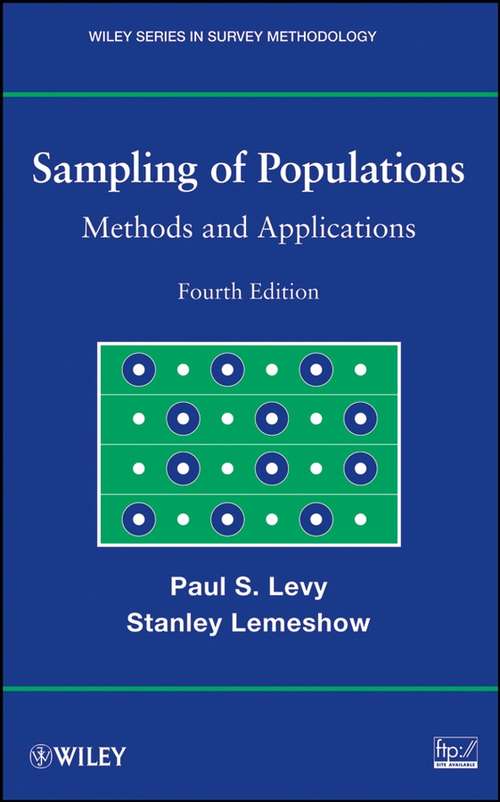 Sampling of Populations: Methods and Applications (Wiley Series in Survey Methodology #Vol. 318)