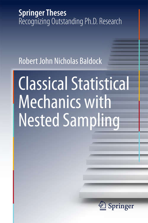 Classical Statistical Mechanics with Nested Sampling (Springer Theses)
