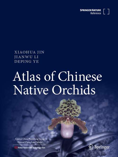 Book cover of Atlas of Chinese Native Orchids (1st ed. 2023)