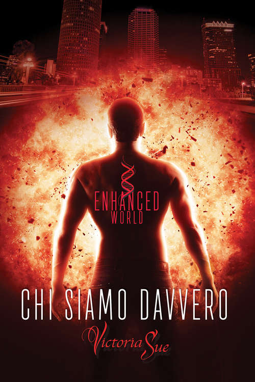 Book cover of Chi siamo davvero (Enhanced World (Italiano) #2)