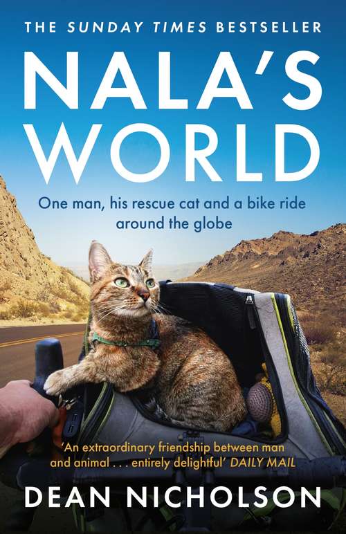 Book cover of Nala's World: One man, his rescue cat and a bike ride around the globe