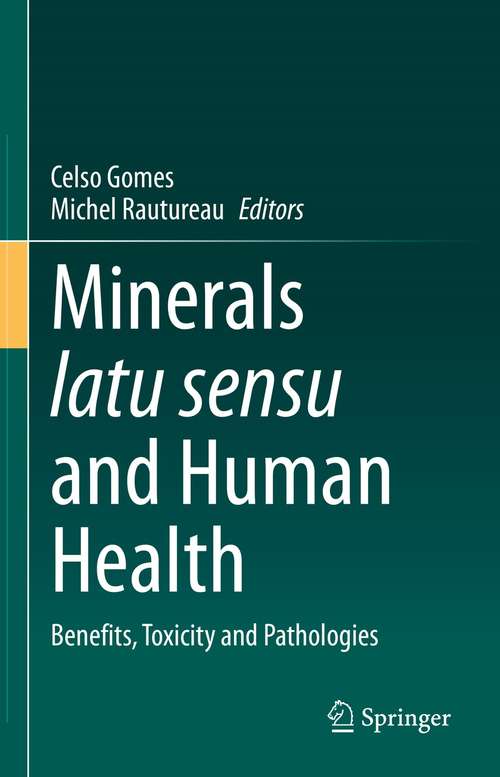 Book cover of Minerals latu sensu and Human Health: Benefits, Toxicity and Pathologies (1st ed. 2021)