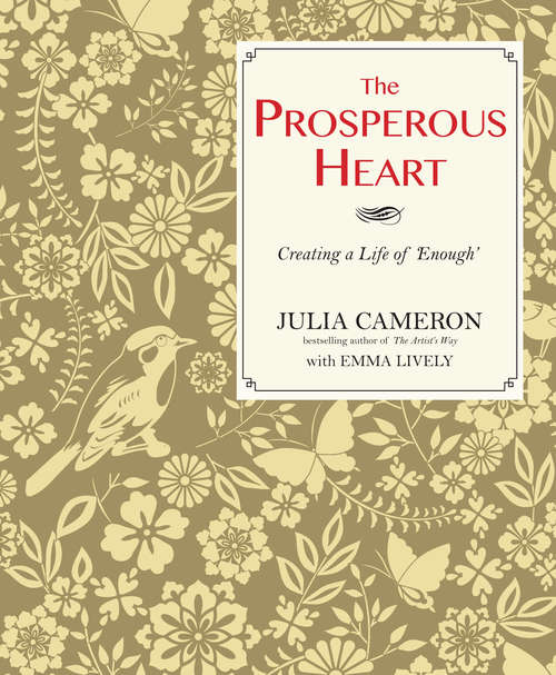 Book cover of The Prosperous Heart: Creating a Life of 'Enough'