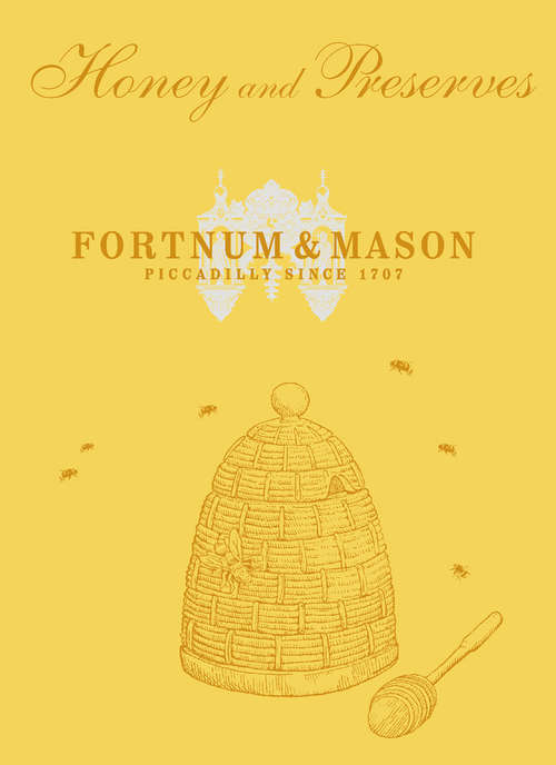 Book cover of Fortnum & Mason Honey & Preserves