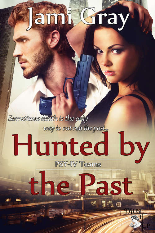 Book cover of Hunted by the Past: PSY-IV Teams