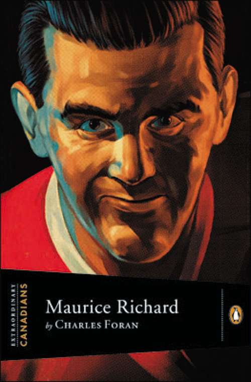 Book cover of Extraordinary Canadians: Maurice Richard