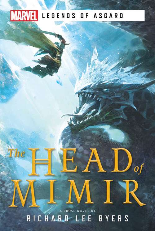 The Head of Mimir: A Marvel Legends of Asgard Novel (Marvel Legends of Asgard)