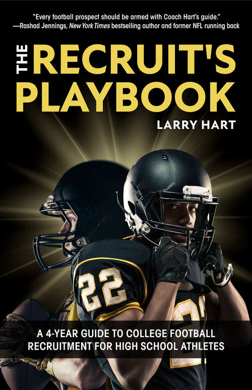 Book cover of The Recruit's Playbook: A 4-Year Guide to College Football Recruitment for High School Athletes