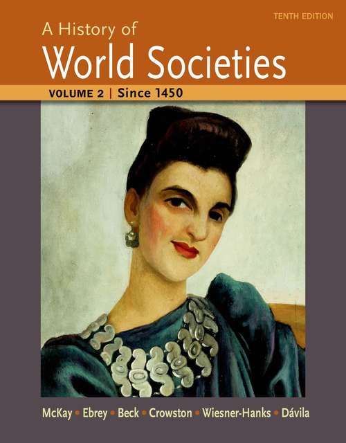 A History Of World Societies Volume 2 Since 1450