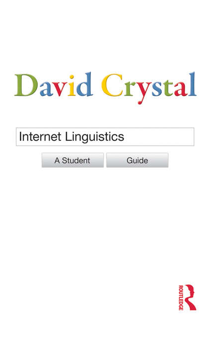 Book cover of Internet Linguistics: A Student Guide